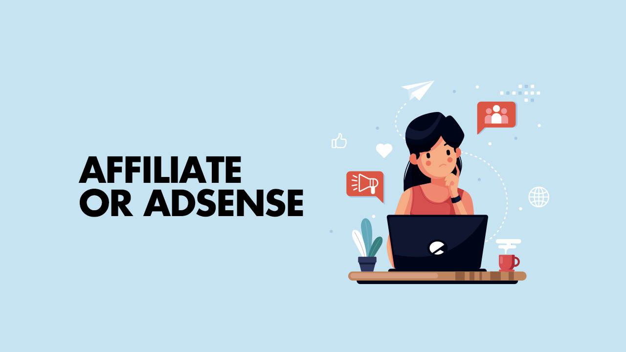 AdSense vs. Affiliate Marketing: Which Monetization Method is Best for Your Website?